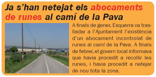 Not&iacute;cia publicada al n&uacute;mero 56 de la publicaci&oacute; L'ERAMPRUNY&Agrave; sobre la neteja dels abocaments de runes que hi havia al Cam&iacute; de la Pava de Gav&agrave; Mar (Abril de 2008)